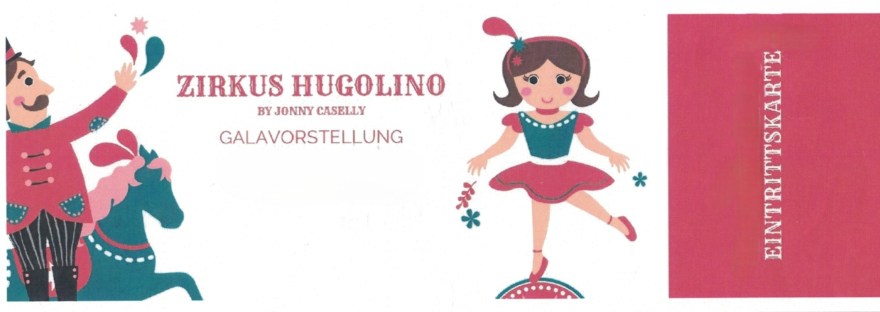 Eintrittskarte Zirkus Hugolino